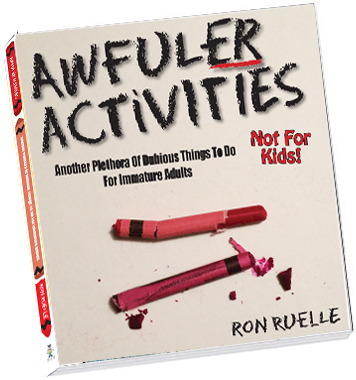 awful activites ron ruell